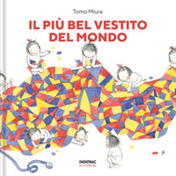 Il più bel vestito del mondo - Librerie.coop Il più bel vestito del mondo - Librerie.coop