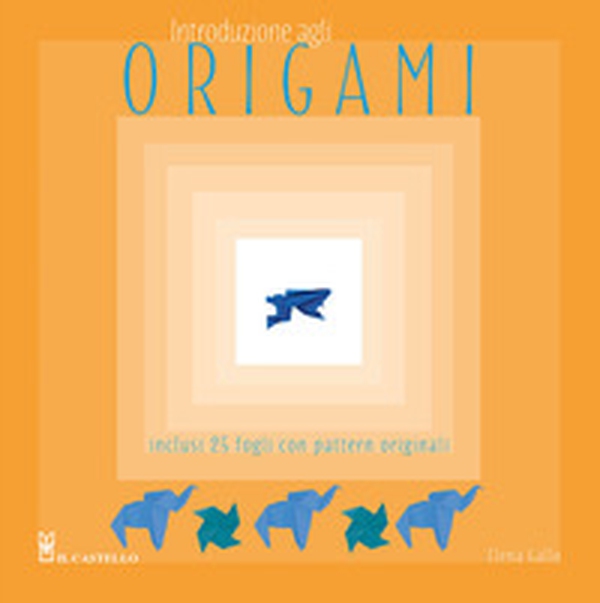 Introduzione agli origami - Librerie.coop Introduzione agli origami - Librerie.coop