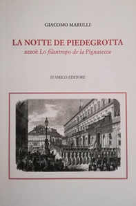 La notte de Piedigrotta azzoè Lo filantropo de la Pignasecca - Librerie.coop