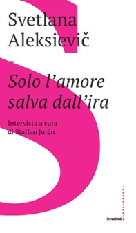 Solo l'amore salva dall'ira - Librerie.coop