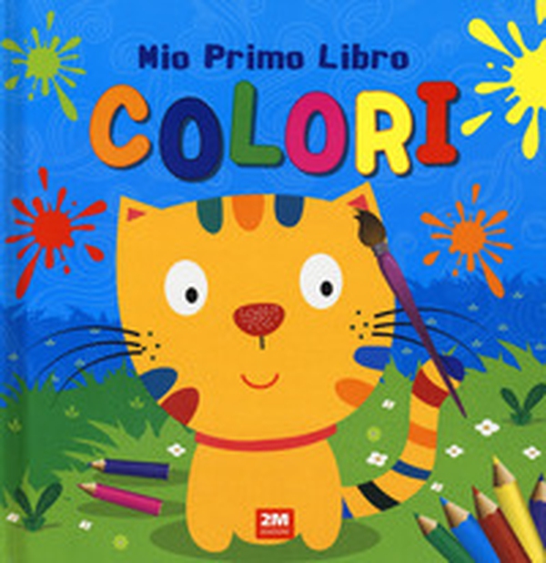 Colori. Mio primo libro - Librerie.coop Colori. Mio primo libro - Librerie.coop