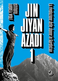 Jin Jiyan Azadi - Vol. 1 - Librerie.coop