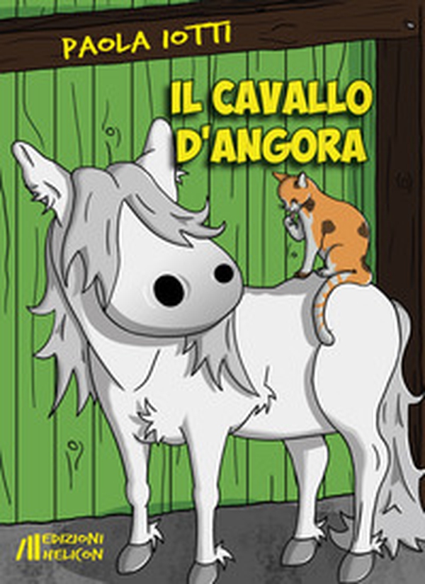 Il cavallo d'angora - Librerie.coop Il cavallo d'angora - Librerie.coop