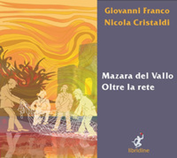 Mazara del Vallo. Oltre la rete - Librerie.coop Mazara del Vallo. Oltre la rete - Librerie.coop