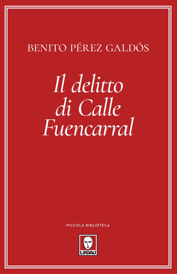 Il delitto di Calle Fuencarral - Librerie.coop Il delitto di Calle Fuencarral - Librerie.coop