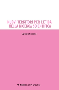 Nuovi territori per l’etica nella ricerca scientifica - Librerie.coop
