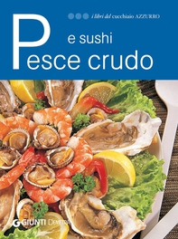 Pesce crudo e sushi - Librerie.coop Pesce crudo e sushi - Librerie.coop
