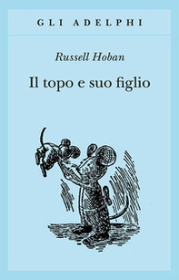 Il topo e suo figlio - Librerie.coop Il topo e suo figlio - Librerie.coop