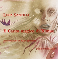 Il canto magico di Nimue - Librerie.coop