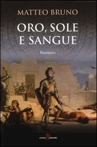Oro, sole e sangue - Librerie.coop
