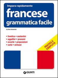 Francese. Grammatica facile - Librerie.coop Francese. Grammatica facile - Librerie.coop