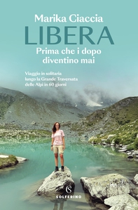 Libera. Prima che i dopo diventino mai - Librerie.coop