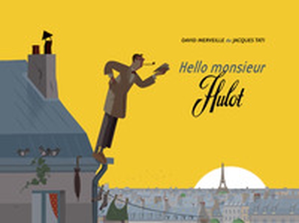Hello Monsieur Hulot - Librerie.coop Hello Monsieur Hulot - Librerie.coop