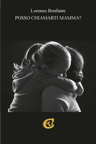 Posso chiamarti mamma? - Librerie.coop Posso chiamarti mamma? - Librerie.coop