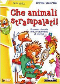 Che animali strampalati! - Librerie.coop Che animali strampalati! - Librerie.coop