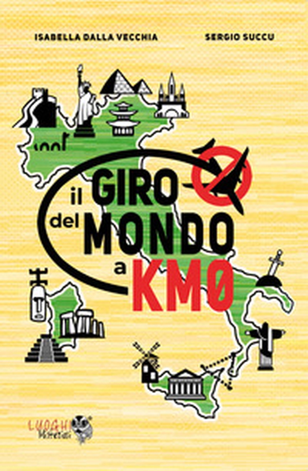 Il giro del mondo a km0 - Librerie.coop Il giro del mondo a km0 - Librerie.coop
