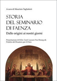 Storia del Seminario di Faenza - Librerie.coop