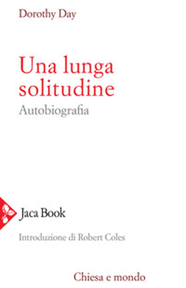Una lunga solitudine. Autobiografia - Librerie.coop Una lunga solitudine. Autobiografia - Librerie.coop
