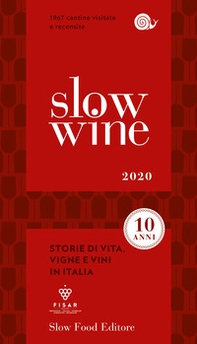 Slow wine 2020. Storie di vita, vigne, vini in Italia - Librerie.coop