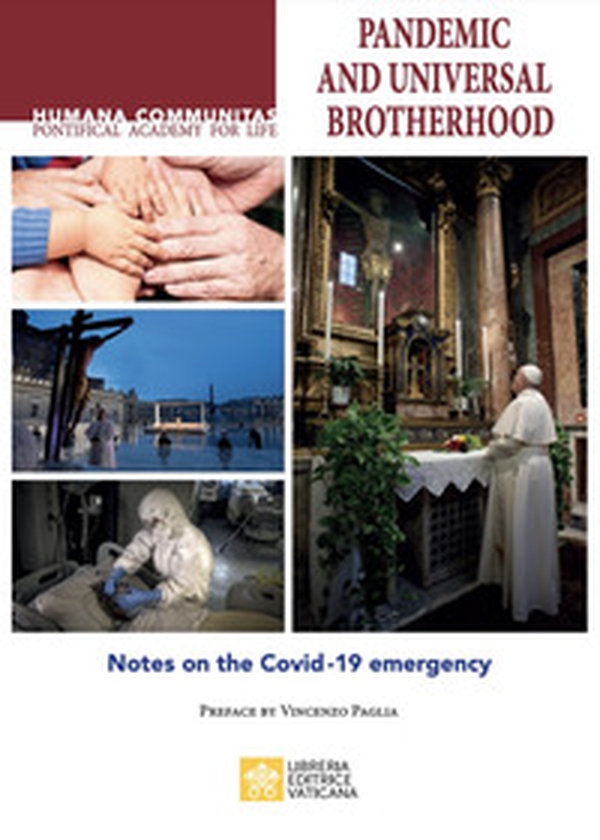 Pandemic and universal brotherhood. Notes on the Covid-19 emergency - Librerie.coop Pandemic and universal brotherhood. Notes on the Covid-19 emergency - Librerie.coop