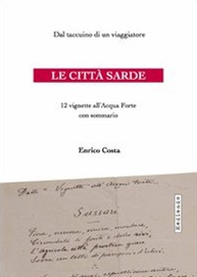 Le città sarde. Dal taccuino di un viaggiatore, 12 vignette all'acqua forte - Librerie.coop