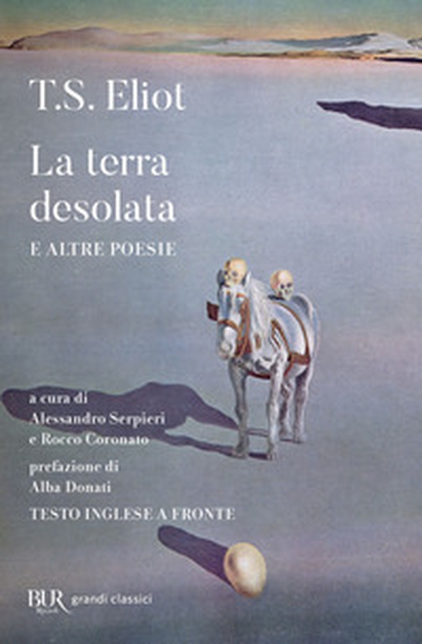 La terra desolata e altre poesie. Testo inglese a fronte - Librerie.coop La terra desolata e altre poesie. Testo inglese a fronte - Librerie.coop