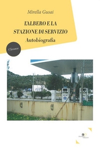 L'albero e la stazione di servizio - Librerie.coop
