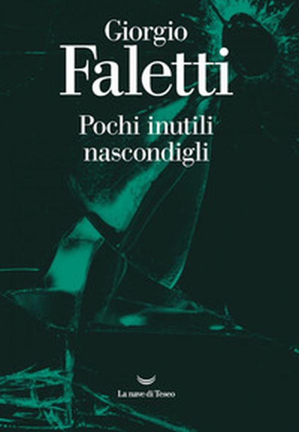 Pochi inutili nascondigli - Librerie.coop Pochi inutili nascondigli - Librerie.coop