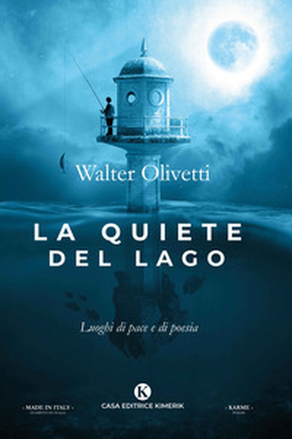 La quiete del lago. Luoghi di pace e di poesia - Librerie.coop La quiete del lago. Luoghi di pace e di poesia - Librerie.coop