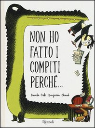 Non ho fatto i compiti perché... - Librerie.coop