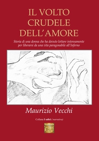 Il volto crudele dell’amore - Librerie.coop Il volto crudele dell’amore - Librerie.coop