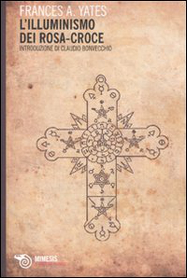 L'illuminismo dei Rosa-Croce - Librerie.coop L'illuminismo dei Rosa-Croce - Librerie.coop