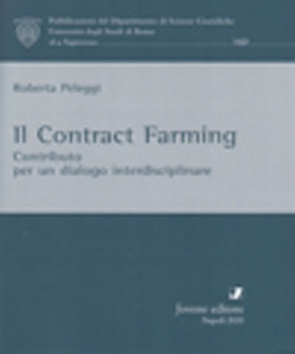 Il Contract Farming. Contributo per un dialogo interdisciplinare - Librerie.coop