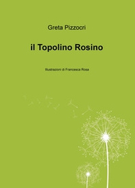 Il topolino Rosino - Librerie.coop