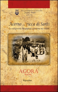 Acerno... ricca di santi. La religiosità del popolo acernese nei secoli - Librerie.coop Acerno... ricca di santi. La religiosità del popolo acernese nei secoli - Librerie.coop