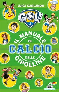 Il manuale di calcio delle Cipolline - Librerie.coop