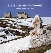 La Lessinia. Ieri, oggi, domani. Quaderno culturale - Vol. 9 - Librerie.coop