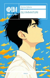 Gli immaturi - Librerie.coop