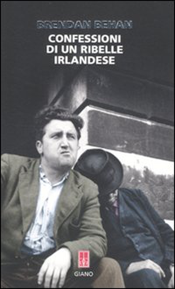 Confessioni di un ribelle irlandese - Librerie.coop Confessioni di un ribelle irlandese - Librerie.coop