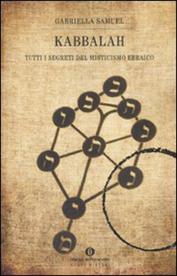 Kabbalah. Tutti i segreti del misticismo ebraico - Librerie.coop Kabbalah. Tutti i segreti del misticismo ebraico - Librerie.coop