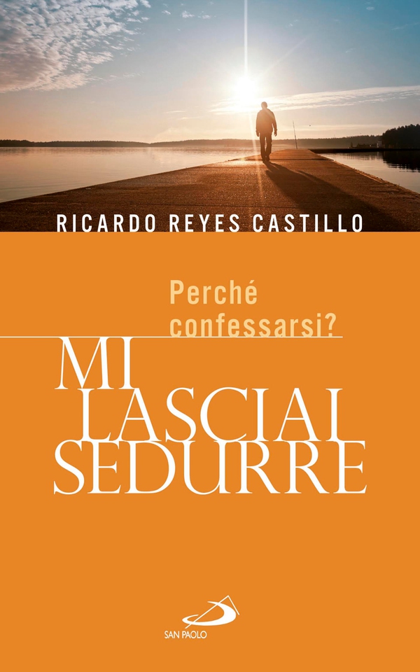 Mi lasciai sedurre. Perché confessarsi? - Librerie.coop Mi lasciai sedurre. Perché confessarsi? - Librerie.coop