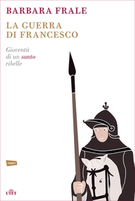 La guerra di Francesco - Librerie.coop
