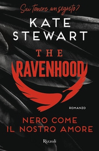 Nero come il nostro amore. The Ravenhood - Librerie.coop
