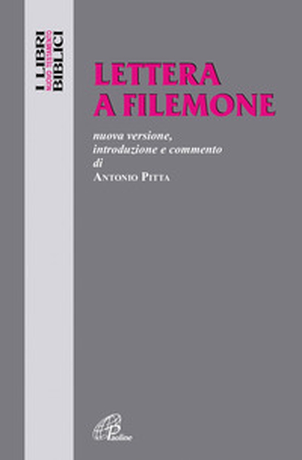 Lettera a Filemone. Nuova versione, introduzione e commento - Librerie.coop Lettera a Filemone. Nuova versione, introduzione e commento - Librerie.coop
