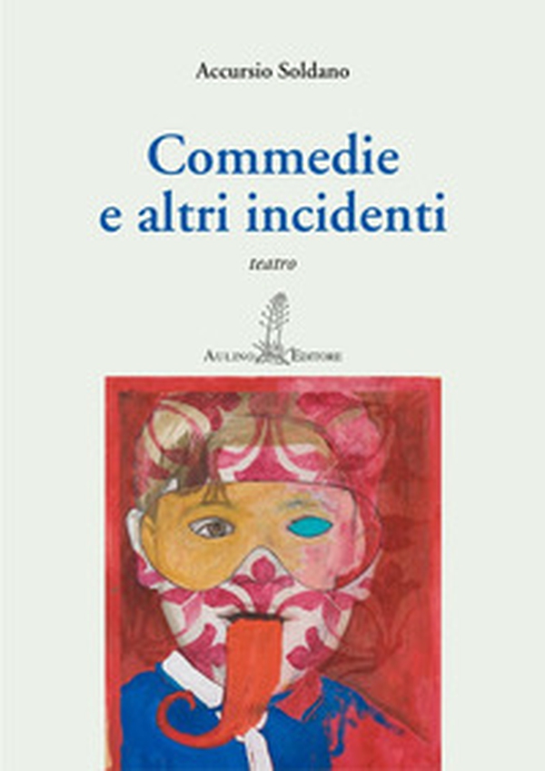 Commedie e altri incidenti - Librerie.coop Commedie e altri incidenti - Librerie.coop