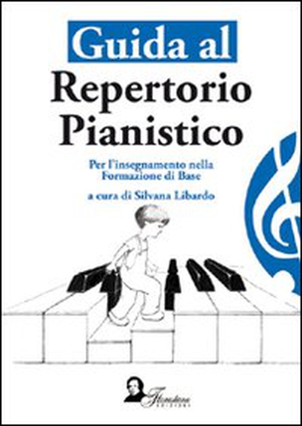 Guida al repertorio pianistico. Per l'insegnamento della formazione di base - Librerie.coop Guida al repertorio pianistico. Per l'insegnamento della formazione di base - Librerie.coop