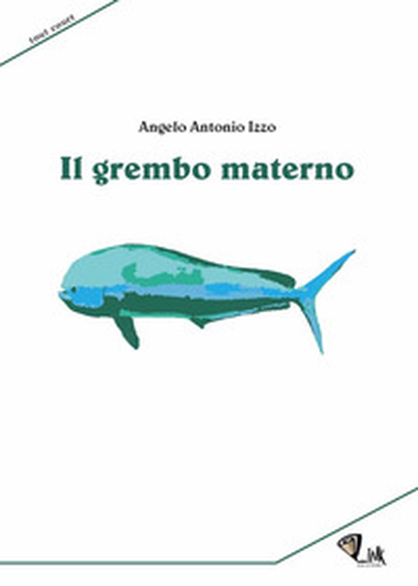 Il grembo materno - Librerie.coop Il grembo materno - Librerie.coop