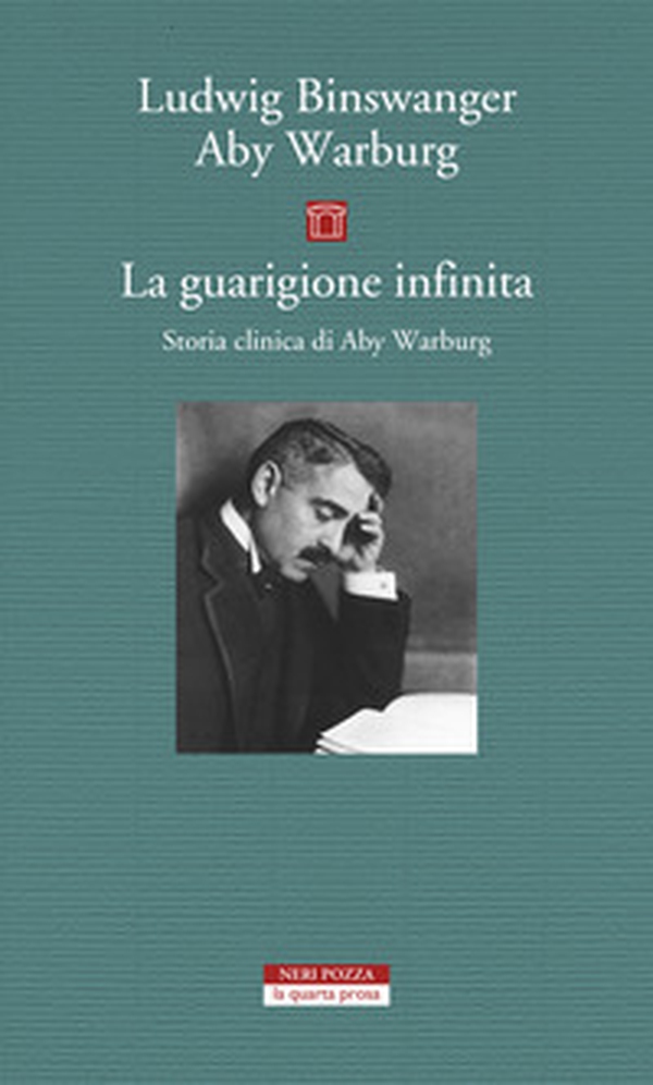 La guarigione infinita. Storia clinica di Aby Warburg - Librerie.coop La guarigione infinita. Storia clinica di Aby Warburg - Librerie.coop