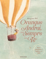 Ovunque andrai, sarò sempre con te - Librerie.coop