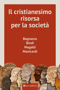 Il cristianesimo, risorsa per la società - Librerie.coop Il cristianesimo, risorsa per la società - Librerie.coop
